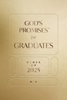 God's Promises for Graduates: Class of 2025 - Gold NIV - Jack Countryman - 9781400251254