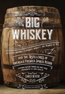 Big Whiskey (The Revised Second Edition) - Carlo DeVito - 9781400251780