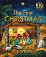 The First Christmas: The Bible's Nativity Story - N. T. Wright - 9781400253234