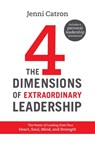 Four Dimensions of Extraordinary Leadership Softcover - Jenni Catron - 9781400255689