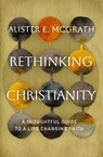 Rethinking Christianity - Alister E. McGrath - 9781400261321