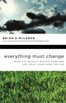 EVERYTHING MUST CHANGE- T - Brian Mclaren - 9781400280292