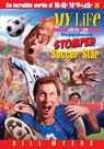 My Life As a Stupendously Stomped Soccer Star | Softcover - Bill Myers - 9781400306350