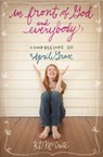 In Front of God and Everybody - KD McCrite - 9781400317226