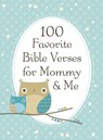 100 Favorite Bible Verses for Mommy and Me - Jack Countryman - 9781400318148