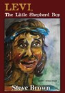 Levi The Little Shepherd Boy - Steve Brown - 9781400328840