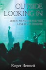 Outside Looking In - Roger Bennett - 9781400329908