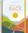 Don't Look Back Planner - Christine Caine - 9781400336906