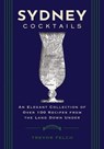 Sydney Cocktails - Trevor Felch - 9781400341542