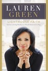 Lighthouse Faith: God as a Living Reality in a World Immersed in Fog - Lauren Green - 9781400341641