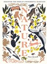 Nature: Discover the World's Wonderful Habitats - Manon Bucciarelli - 9781400347599