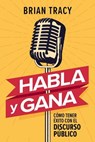 Habla para influenciar - Brian Tracy ; Margarita Pasos - 9781400347674