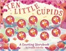 Ten Little Cupids - Amanda Sobotka - 9781400352036