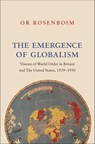 The Emergence of Globalism - Or Rosenboim - 9781400885237