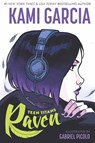 Teen Titans: Raven - Kami Garcia ; Gabriel Picolo - 9781401286231