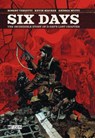 Six Days - Robert Venditti ; Kevin Maurer - 9781401290719
