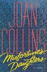 Misfortune's Daughters - Joan Collins - 9781401300685