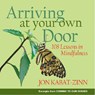 Arriving at Your Own Door - Jon Kabat-Zinn - 9781401303617