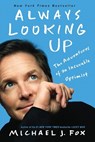 Always Looking Up - Michael J. Fox - 9781401310165
