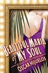 Beautiful Maria of My Soul - Oscar Hijuelos - 9781401395940
