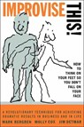 Improvise This! - Mark Bergren ; Molly Cox - 9781401397012