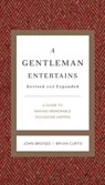 A Gentleman Entertains Revised and Expanded - John Bridges ; Bryan Curtis - 9781401604561