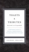 Toasts and Tributes Revised and Expanded - John Bridges ; Bryan Curtis - 9781401604684