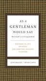 As a Gentleman Would Say Revised and Expanded - John Bridges ; Bryan Curtis - 9781401604691