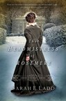 The Headmistress of Rosemere - Sarah E. Ladd - 9781401688363