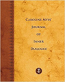 Caroline Myss's Journal of Inner Dialogue - MYSS,  Caroline - 9781401902087