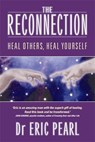 The Reconnection - PEARL,  Dr Eric - 9781401902100