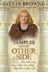 Temples on the Other Side: How Wisdom from "beyond the Veil" Can Help You Right Now - Sylvia Browne - 9781401917463