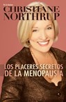 Los Placeres Secretos de la Menopausia = The Secret Pleasures of Menopause - Christiane Northrup - 9781401922399