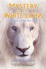 Mystery of the White Lions - Linda G. Tucker - 9781401927219