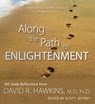 Along the Path to Enlightenment - Jeffery Scott ; David R. Hawkins MD/PHD - 9781401931148