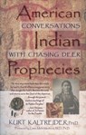 American Indian Prophecies - Kurt Kaltreider Ph.D. - 9781401932107