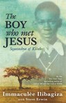 The Boy Who Met Jesus - Immaculee Ilibagiza - 9781401935825