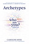 Archetypes: A Beginner's Guide to Your Inner-Net - Caroline Myss - 9781401941093
