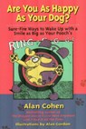 Are You as Happy as Your Dog - Alan Cohen - 9781401941147
