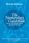 The Numerology Guidebook - Michelle Buchanan - 9781401943813