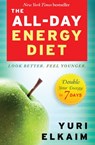 The All-Day Energy Diet - Yuri Elkaim - 9781401946876