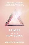 LIGHT IS THE NEW BLACK - Rebecca Campbell - 9781401948504