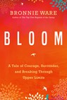 Ware, B: Bloom - Bronnie Ware - 9781401951771