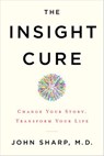 The Insight Cure - John Sharp MD - 9781401953256