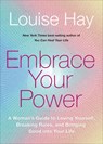 EMBRACE YOUR POWER - Louise L. Hay - 9781401955892