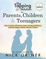 The Tapping Solution for Parents, Children & Teenagers - Nick Ortner - 9781401956066