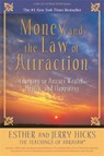 Money, and the Law of Attraction - Esther Hicks ; Jerry Hicks - 9781401959562