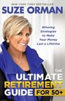 The Ultimate Retirement Guide for 50+ - Suze Orman - 9781401959937