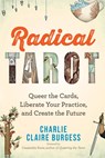 Burgess, C: Radical Tarot - Charlie Claire Burgess - 9781401971472