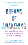 Dreams of Awakening (Revised Edition) - Charlie Morley - 9781401978143